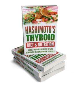 Hashimoto's Diet And Nutrition